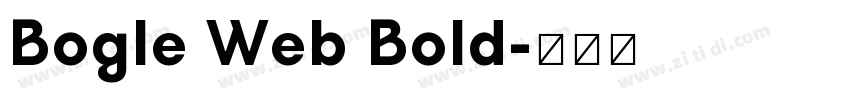 Bogle Web Bold字体转换